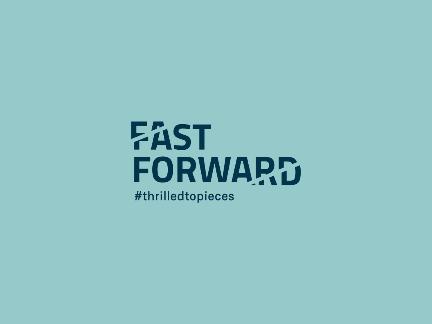 Fast Forward